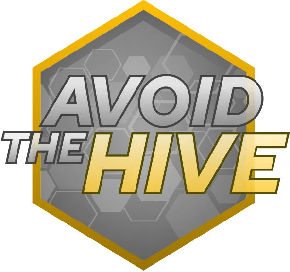 Avoid the HIVE